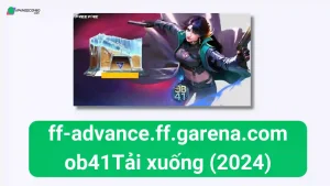 ff-advance.ff.garena.com ob41Tải xuống (2024) – Free Fire OB41: Những thay đổi đáng chú ý 2